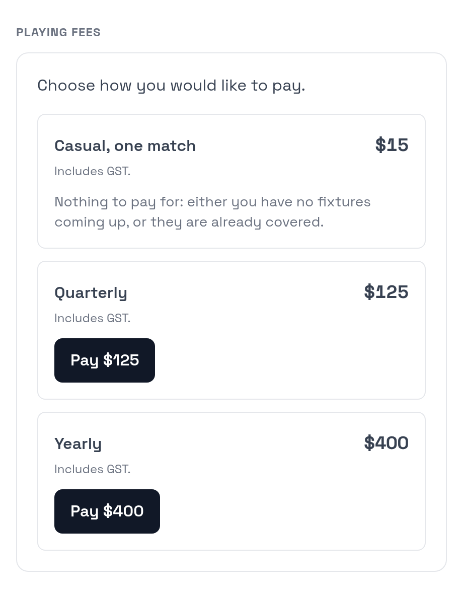 Playing fees: casual, quarterly and yearly