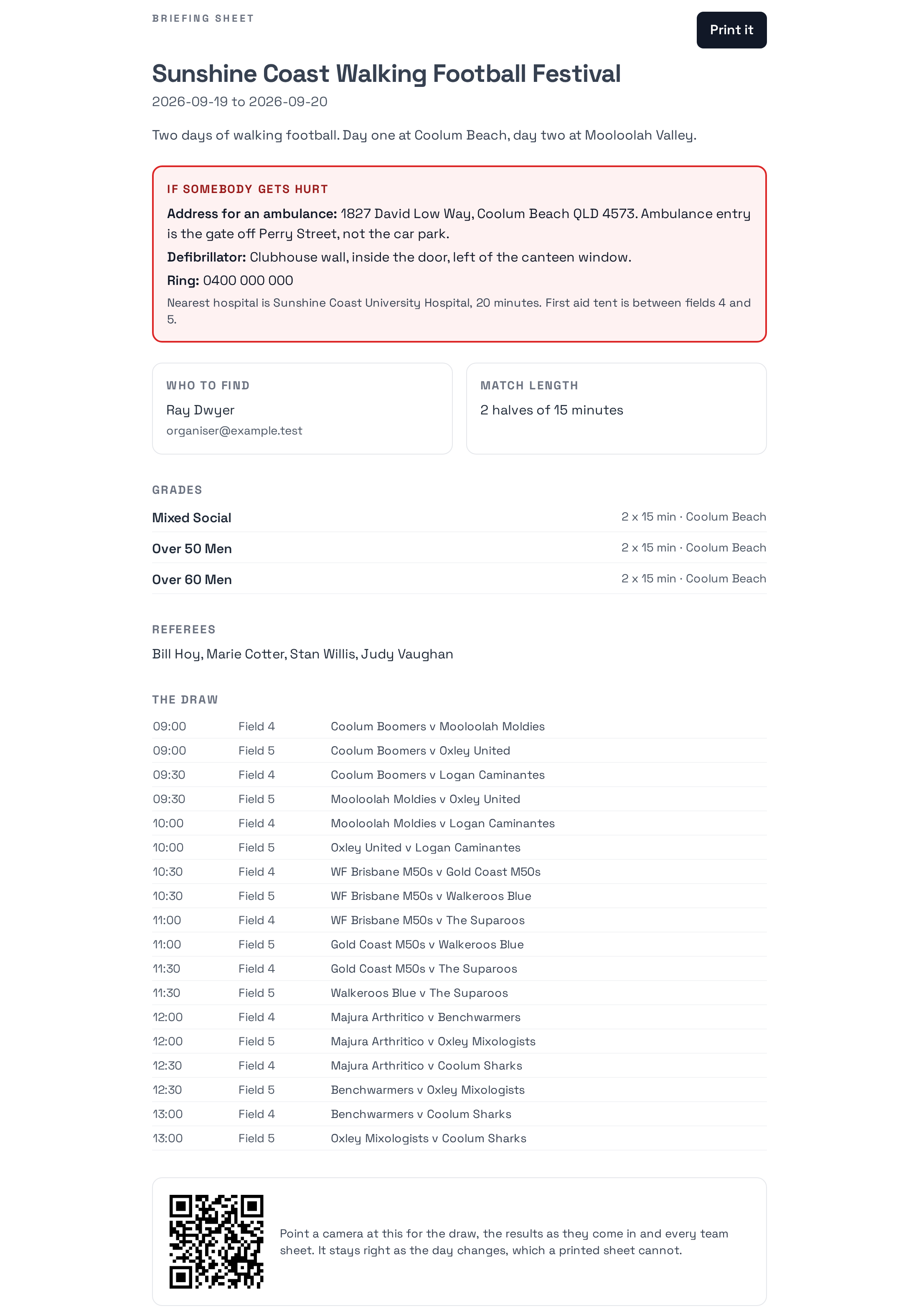 A one page briefing sheet: emergency address, defibrillator, organiser, match length, grades, referees and the full draw